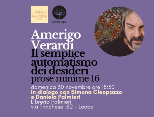 Amerigo Verardi presenta “Il semplice automatismo dei desideri”